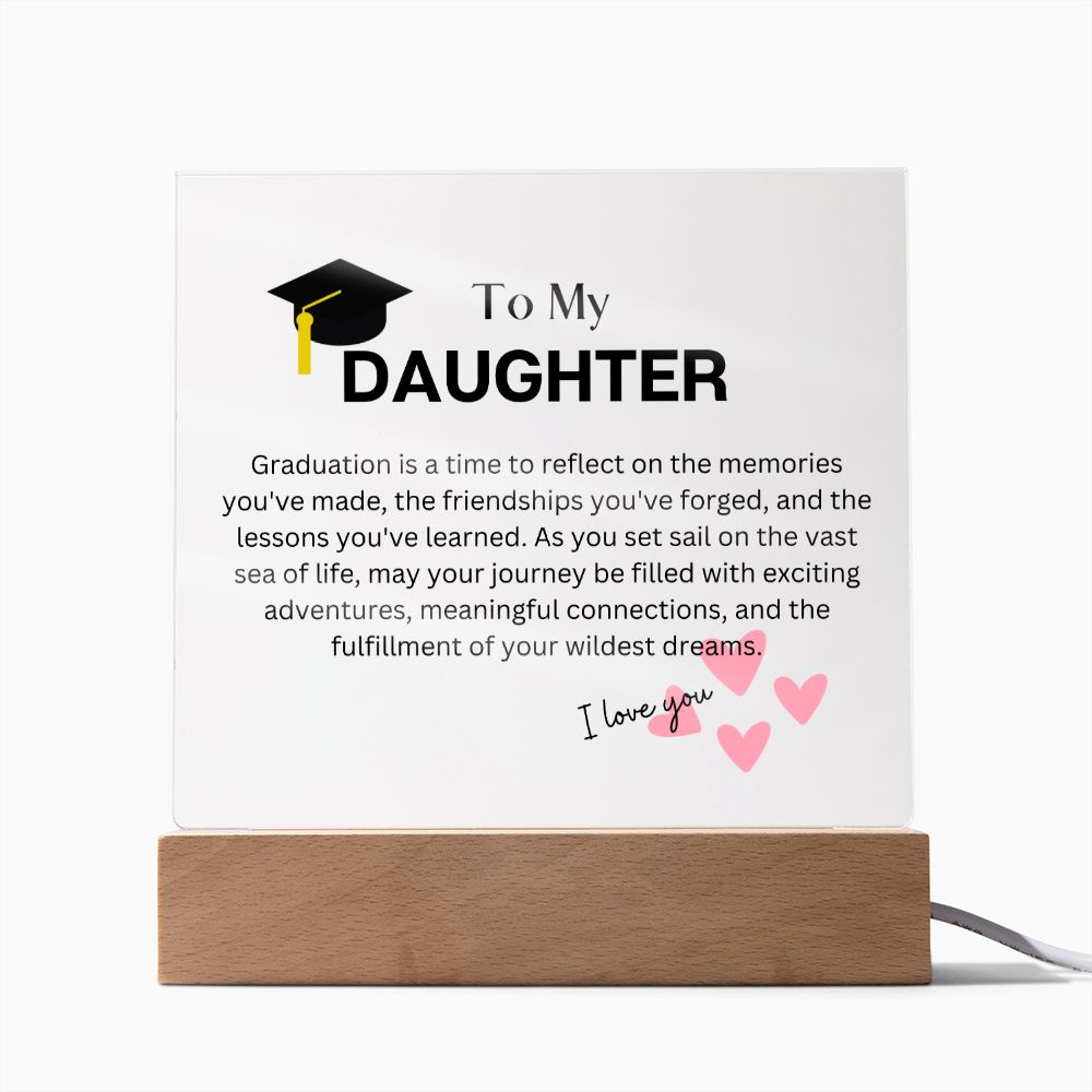 To My Daughter - Graduation