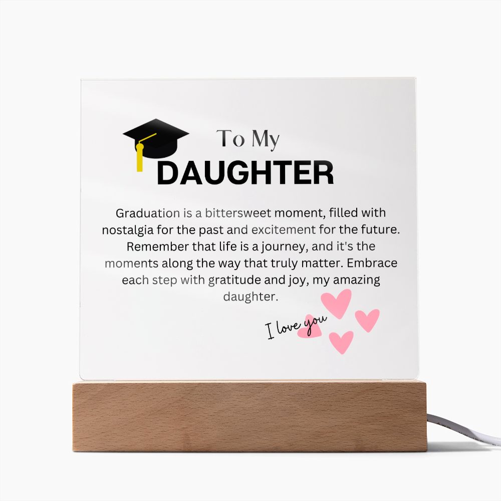 To My Daughter - Graduation